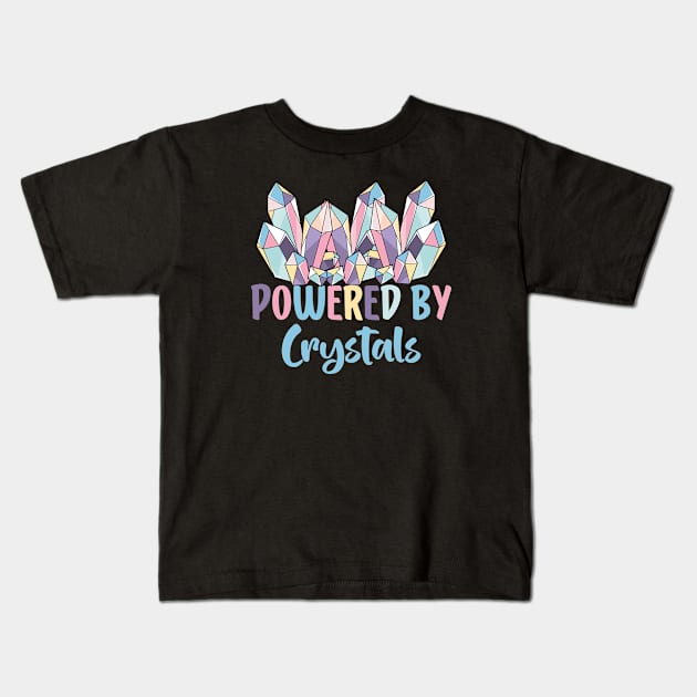 Powered By crystals Kids T-Shirt by AbstractA